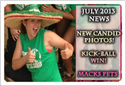 July 2013 News: EXCLUSIVE: NEW CANDID PHOTOS, A KICK-BALL WIN & MACK'S CUTE PETS!
