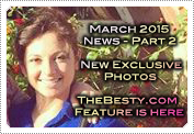March 2015 News Part 2: EXCLUSIVE: NEW PHOTOS, THEBESTY.COM FEATURE & MORE!