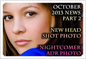 October 2013 News Part 2: EXCLUSIVE: AUTOGRAPHS, THE 'NIGHTCOMER' ADR, NEW PHOTOS & FUN NEWS!