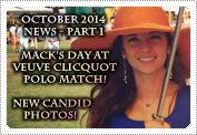 October 2014 News Part 1: EXCLUSIVE: VEUVE CLICQUOT POLO, MOVIES, NEW CANDID PHOTOS & FANS Q/A!
